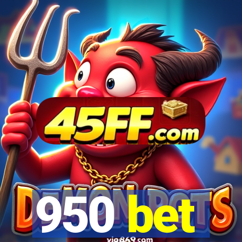 950 bet